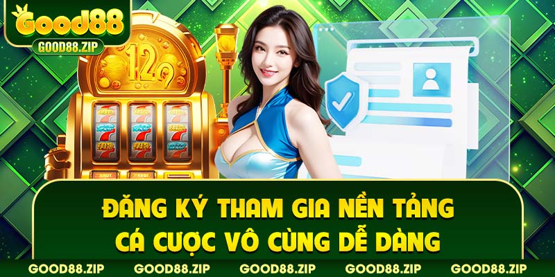 Hướng dẫn đăng ký good88