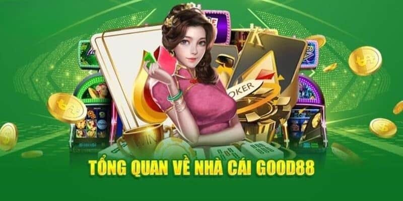 Giới thiệu Good888 - Nền tảng cá cược hấp dẫn đến khó cưỡng 