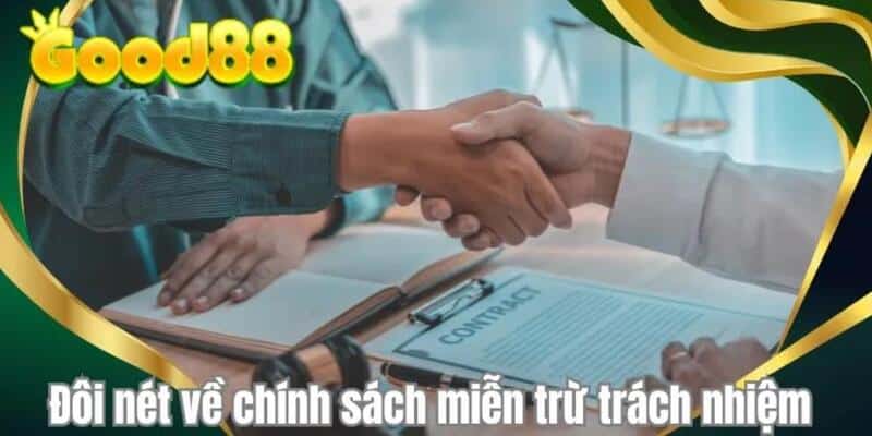 Miễn trừ trách nhiệm Good88 bảo vệ lợi ích đôi bên